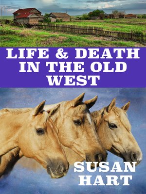 cover image of Life & Death In the OId West